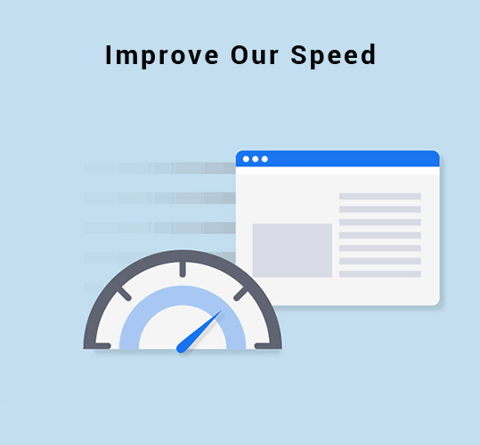 improve speed