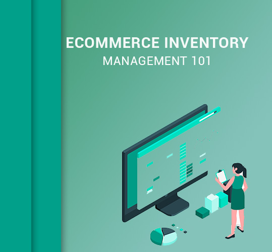 Ecommerce Inventory Management 101