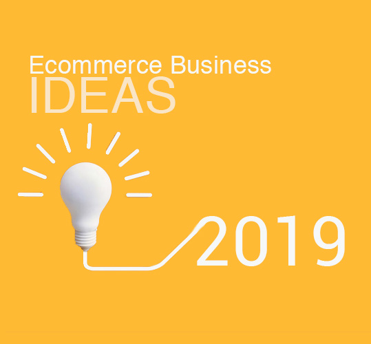 Top 6 Ecommerce Business Ideas